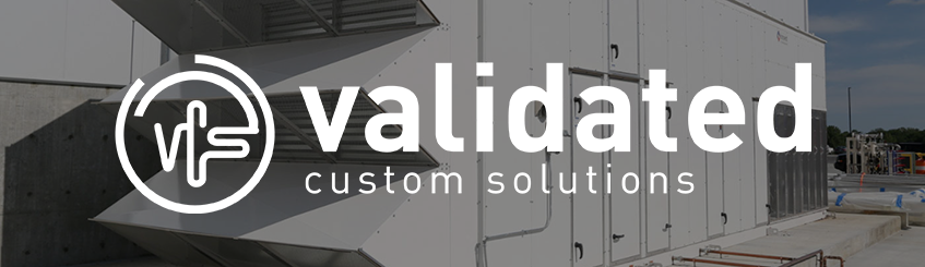 Validated Custom Solutions